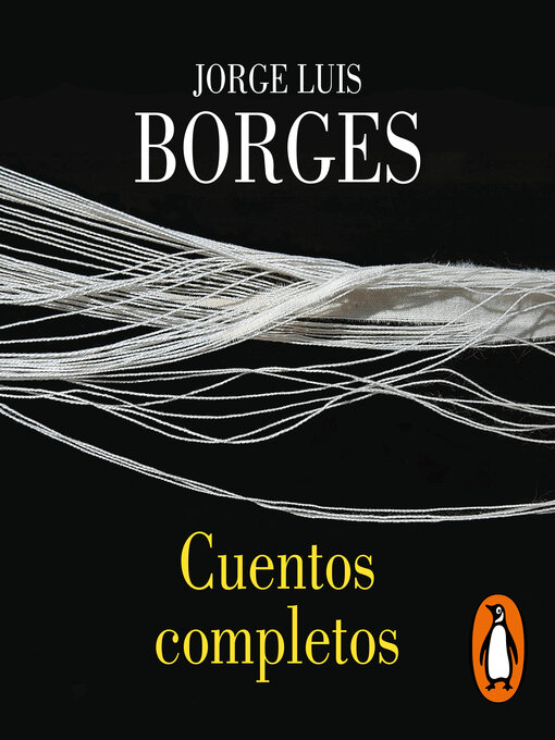 Title details for Cuentos completos by Jorge Luis Borges - Available